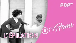 OnlyFams - l'épilation