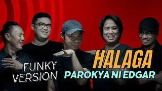 Halaga by PAROKYA NI EDGAR with a TWIST #parokyaniedgar #halaga #funk