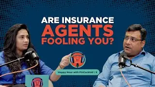 Are insurance agents fooling you ft. Abhishek Singh | Happy Hour with FinCocktail | S 2 | E 9