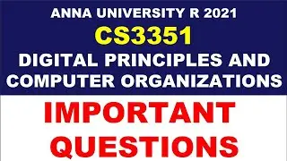 CS3351 DIGITAL PRINCIPLES AND COMPUTER ORGANISATIONS ANNA UNIVERSITY IMPORTANT QUESTIONS