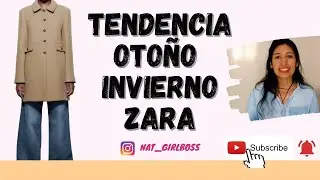 Tendencia Otoño Invierno Zara 2024
