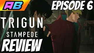 Trigun Stampede - Episode 6 Review