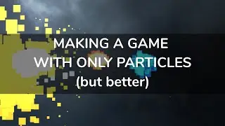I made a game with ONLY particles but BETTER