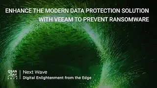 QSAN DAY | Enhance the Modern Data Protection Solution with Veeam to Prevent Ransomware