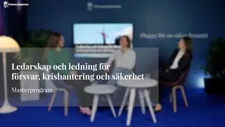 Ledarskap och ledning för försvar, krishantering och säkerhet - Masterprogram