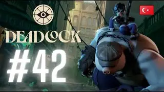 Deadlock Kasıyorum #42 / Mo & Krill