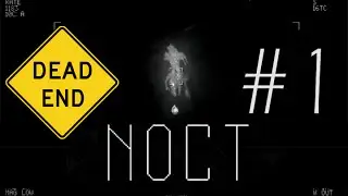 DeadEnd Plays | Noct