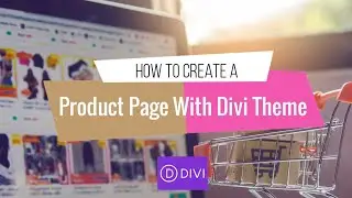 How To Create a Product Page With Divi Theme | Divi Theme eCommerce Tutorial