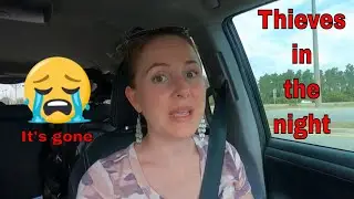 Thieves | They stole from us | Violated,  we now have to constantly worry if everything will be okay