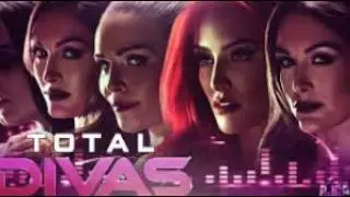 WWE TOTAL DIVAS theme song 2016