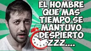 El hombre que no durmio durante 11 dias (Record guiness) / TheGamerNoob
