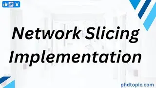 Network Slicing Implementation
