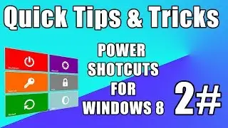 Quick Tips & Tricks 2# - How To Add Power Shortcuts On Windows 8