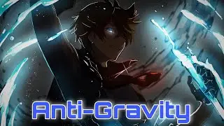 Nightcore - Anti-Gravity - (Lyrics)
