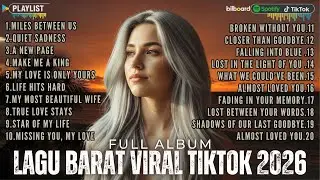 🔥 Full Album Lagu Barat Viral | Lagu Barat Terbaru & Terpopuler |Trending di YouTube, TikTok&Spotify