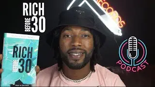 Rich Before 30 Podcast Episode 20