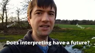 The Future of Interpreting is Interpreting Everywhere!