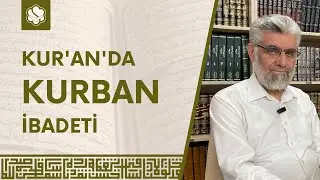 Kur'an'da Kurban İbadeti | Prof. Dr. Abdulaziz Bayındır