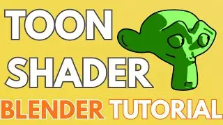 How to Make a Toon Shader in Blender