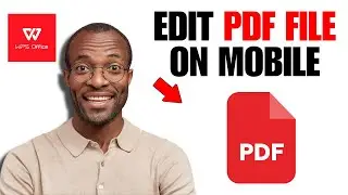 How To Edit PDF Files On Mobile Phones Using WPS Office App (STEP BY STEP GUIDE)