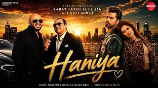 HANIYA | Official video 2026 | Ali Quli Mirza x Rahat Fateh Ali Khan | Gautam Gulati & Maria Kaif