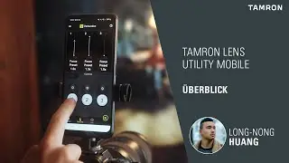 TAMRON Lens Utility Mobile – Überblick (DE)