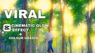 CAPCUT CINEMATIC GLOW EFFECT editing tutorial|| background glow editing tutorial