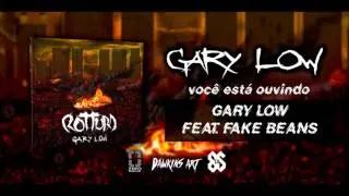 8 GARY LOW FEAT FAKE BEANS - ROTTURA