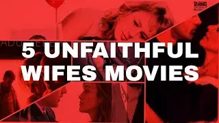 Best 5 Unfaithful married women movies, part 05