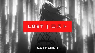 🅛 🅞 🅢 🅣  |  ロスト  (𝚙𝚛𝚘𝚍. 𝚋𝚢 𝚂𝙰𝚃𝚈𝙰𝙽𝚂𝙷)  \\ 𝔰𝔞𝔡 𝔞𝔫𝔦𝔪𝔢 𝔱𝔶𝔭𝔢 𝔟𝔢𝔞𝔱 \\