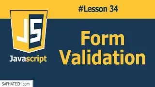 How to Validate HTML Forms with Javascript ? | Lesson 34 JS Tutorial
