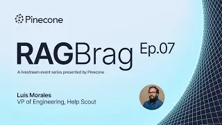 RAG Brag with Luis Morales, VP of Engineering, Help Scout