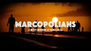 MarcoPolians | A Misty Morning at Nandi Hills