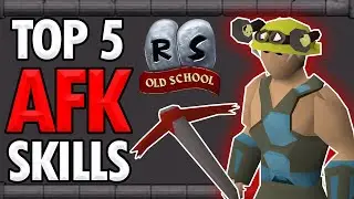 Top 5 AFK SKILLS on Old School Runescape | OSRS Top 5’s by nudfik