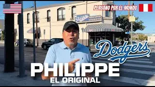 DESDE 1908 PHILIPPE ES  UN MITICO LUGAR,  LOS DODGERS, CALIFORNIA 🇺🇸