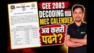 🚨 CEE 2083 Official Calendar Released! अब कसरी पढ्ने? | MEC Calendar Decoded 🔥 | 100+ Strategy