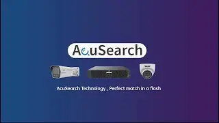 UNV AcuSearch Technology: Perfect Match in A Flash