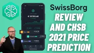 Swissborg Review and CHSB Price Prediction 2021