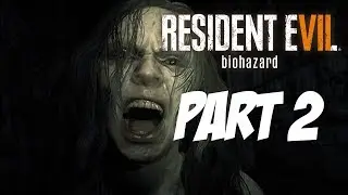 Resident Evil 7 BIOHARZARD: Part 2 PLEASE STOP HURTING ME DADDY!