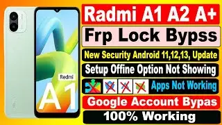 Redmi A1 frp bypass | Redmi A1 Plus 2022 FRP Bypass Android 12 | Mi 220743fi Google Account Bypas