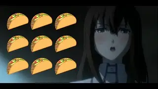 Steins;Gate - Okabe Taco 🌮