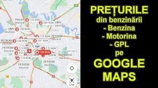 Prețurile din benzinării pe Google Maps