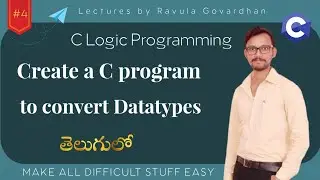 [C Logic Programming]: Create a C program to convert data types in Telugu