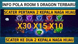 Room 5 dragon hari ini || 1 Room 2 x Scater tertangkap 2 kepala naga hijau