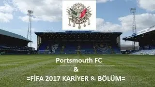 PORTSMOUTH FC İLE OSMANLININ FETHİ 8. BÖLÜM