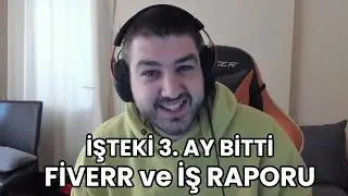 FIVERR  , İŞ HAYATI ve GELİŞİM - 3. AYI BİTİRDİK RAPOR VERELIM