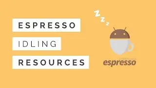 Android Testing pt 3.2 | Espresso Idling Resources With Firebase