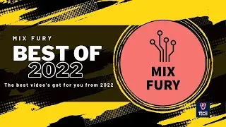 BEST of 2022 | MIX FURY