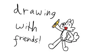 Drawing stream! [feat. friends :D]