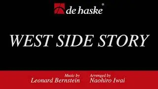 West Side Story – Leonard Bernstein, Arr. Naohiro Iwai